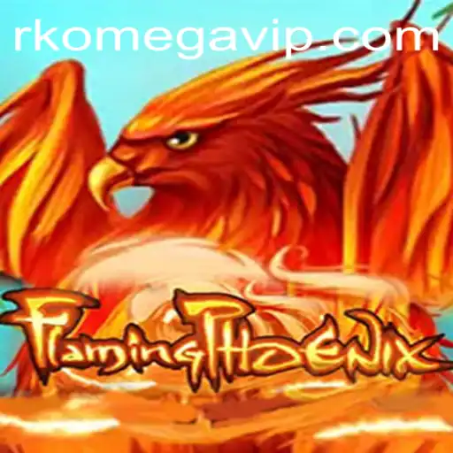 FlamingPhoenix: An In-Depth Look at the Gameplay and Strategy of RK Omega